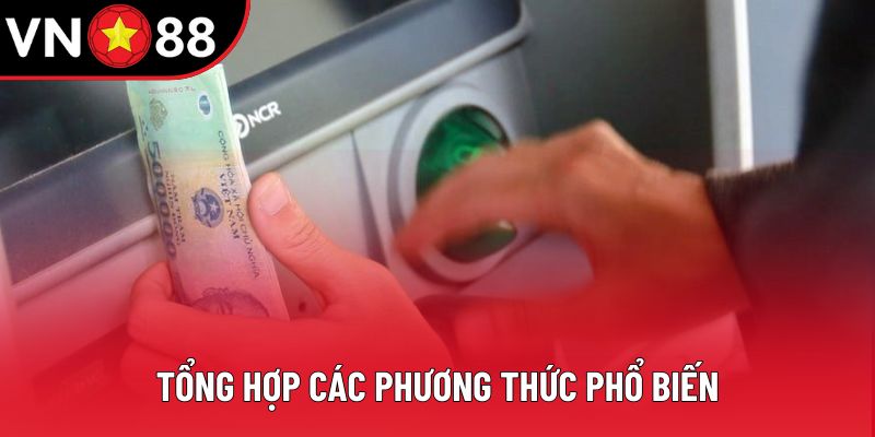 Tổng hợp các phương thức phổ biến Tổng hợp các phương thức phổ biến