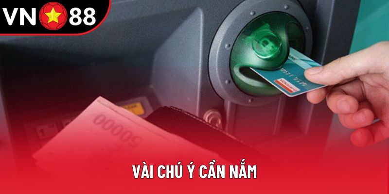 Vài chú ý cần nắm Vài chú ý cần nắm
